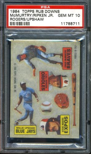 1984 Topps Rub Downs Craig McMurtry-Cal Ripken-Steve Rogers-Willie U PSA 10 #11788711