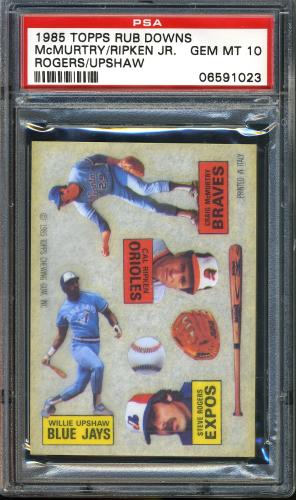 1985 Topps Rub Downs Craig McMurtry-Cal Ripken-Steve Rogers-Willie U PSA 10 #06591023