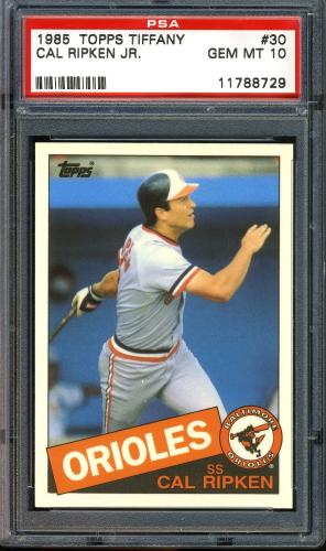 1985 Topps Tiffany #030 Cal Ripken PSA 10 #11788729