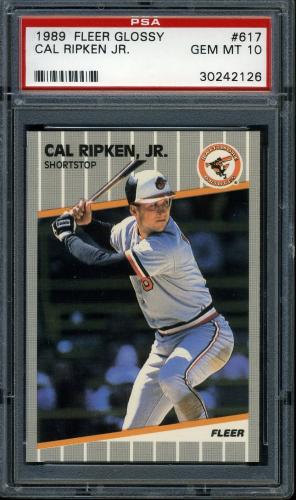 1989 Fleer Glossy #617 Cal Ripken PSA 10 #30242126