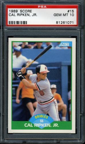 1989 Score #15 Cal Ripken PSA 10 #81261071