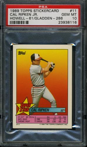 1989 Topps Stickercard #11 C. Ripken, Jr./Howell #61/Gladden #286 PSA 10 #23938116