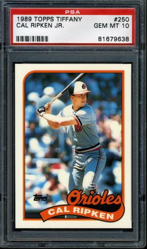1989 Topps Tiffany #250 Cal Ripken PSA 10 #81679638