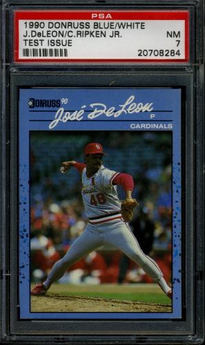 1990 Donruss Blue/White Test Issue José DeLeon / Cal Ripken, Jr. PSA 7 #20708284