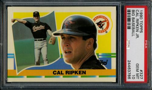 1990 Topps Big #327 Cal Ripken [E* print designation] PSA 10 #24463786