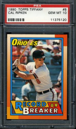1990 Topps Tiffany #008 Cal Ripken PSA 10 #11375120