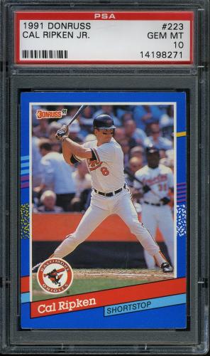 1991 Donruss #223 Cal Ripken [Period after INC - Border variation #2] PSA 10 #14198271