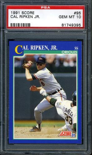 1991 Score #095 Cal Ripken PSA 10 #81749395