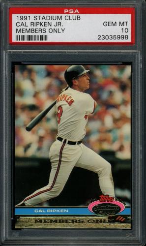 1991 Stadium Club Members Only * Cal Ripken [* print designation] PSA 10 #23035998