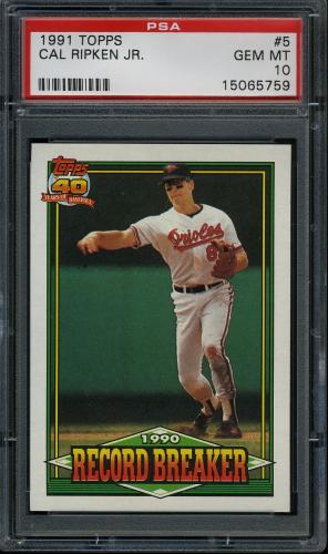 1991 Topps #005 Cal Ripken [F* print designation] PSA 10 #15065759
