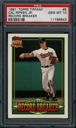1991 Topps Tiffany #005 Cal Ripken PSA 10 #11788843