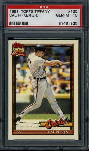 1991 Topps Tiffany #150 Cal Ripken PSA 10 #81461920