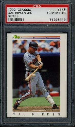 1992 Classic I #T76 Cal Ripken PSA 10 #81296442