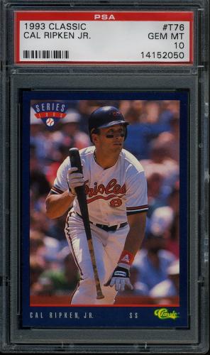 1993 Classic Game #T76 Cal Ripken Jr. [Gray back] PSA 10 #14152050