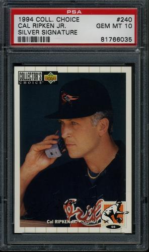 1994 Collector's Choice Silver Signature #240 Cal Ripken PSA 10 #81766035