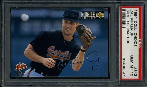 1994 Collector's Choice Silver Signature #343 Cal Ripken TC PSA 10 #81438597
