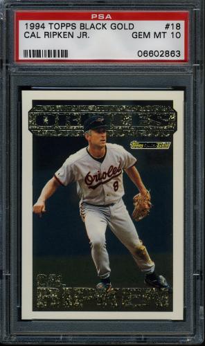 1994 Topps Black Gold #18 Cal Ripken PSA 10 #06602863