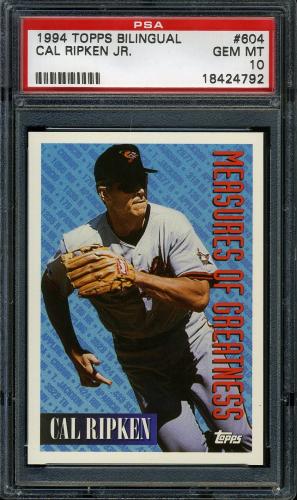 1994 Topps Spanish #604 Cal Ripken MOG PSA 10 #18424792
