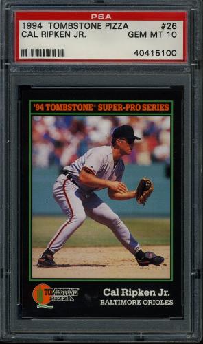 1994 Tombstone Pizza #26 Cal Ripken PSA 10 #40415100