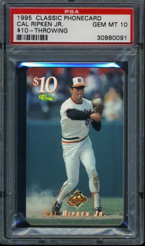 1995 Classic $10 Phone Cards #5 Cal Ripken Jr. (throwing) PSA 10 #30980091