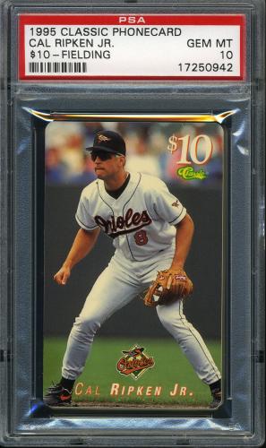 1995 Classic $10 Phone Cards Cal Ripken Jr. (fielding) PSA 10 #17250942