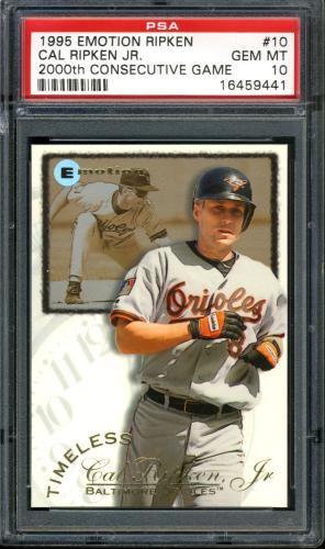 1995 Emotion Ripken #10 Cal Ripken-2000th Consecutive Game PSA 10 #16459441