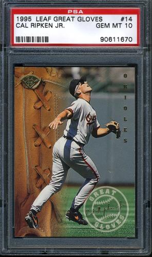 1995 Leaf Great Gloves #14 Cal Ripken PSA 10 #90611670