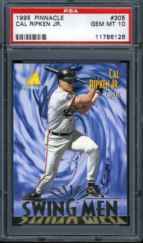 1995 Pinnacle #305 Cal Ripken SM PSA 10 #11786126