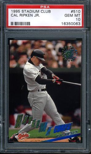 1995 Stadium Club #510 Cal Ripken EC PSA 10 #16350063