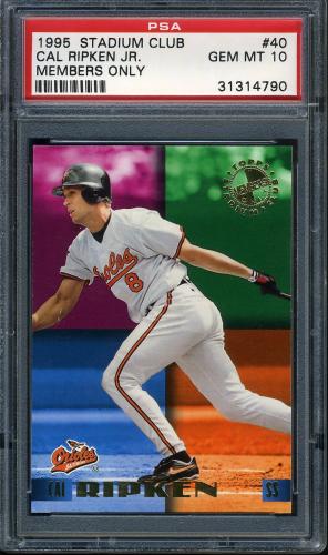 1995 Stadium Club Members Only #40 Cal Ripken PSA 10 #31314790
