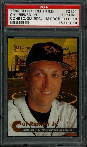 1995 Select Certified Mirror Gold #2131 Cal Ripken TRIB PSA 10 #15711018