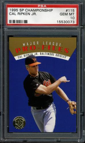 1995 SP Championship #115 Cal Ripken MLP PSA 10 #15530073