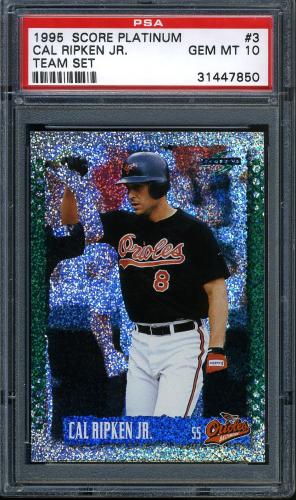1995 Score Platinum Team Sets #003 Cal Ripken PSA 10 #31447850