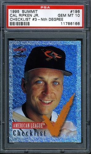1995 Summit Nth Degree #196 Cal Ripken CL PSA 10 #11786166