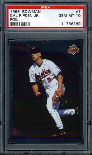 1996 Bowman Foil #1 Cal Ripken PSA 10 #11786189