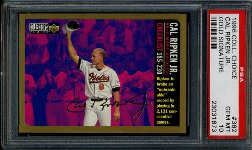 1996 Collector's Choice Gold Signature #362 Cal Ripken CL PSA 10 #23031673