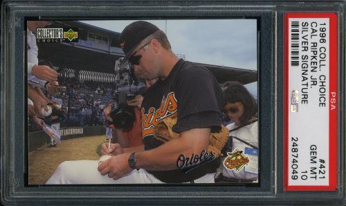 1996 Collector's Choice Silver Signature #421 Cal Ripken TC PSA 10 #24874049