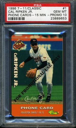 1996 Classic 7/11 Phone Cards Promo #1 Cal Ripken PSA 10 #23889653