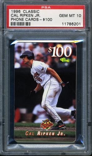 1996 Classic Cal Ripken Jr. $100 Phone Card Cal Ripken Jr. (running) PSA 10 #11786201