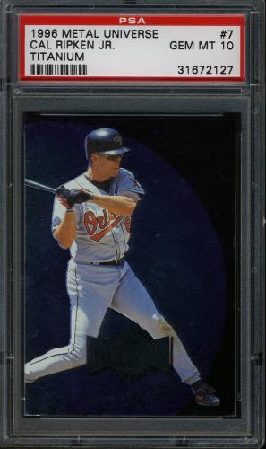 1996 Metal Universe Titanium #7 Cal Ripken PSA 10 #31672127