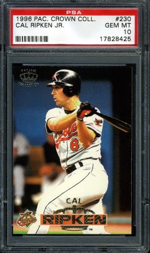 1996 Pacific #230 Cal Ripken PSA 10 #17828425