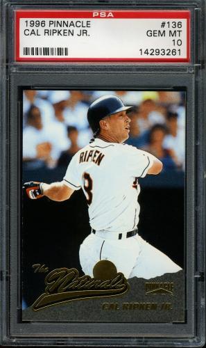 1996 Pinnacle #136 Cal Ripken NAT PSA 10 #14293261