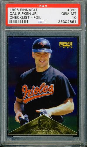 1996 Pinnacle Foil #393 Cal Ripken CL PSA 10 #26302861