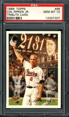 1996 Topps #096 Cal Ripken 2131 PSA 10 #12337307