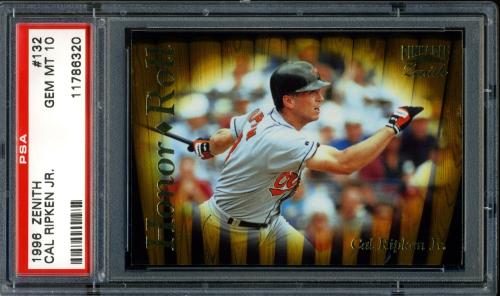 1996 Zenith #132 Cal Ripken HON PSA 10 #11786320