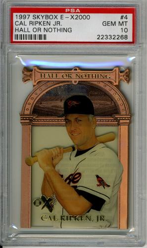 1997 E-X2000 Hall or Nothing #4 Cal Ripken PSA 10 #22332268