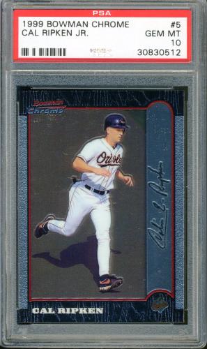 1999 Bowman Chrome #5 Cal Ripken PSA 10 #30830512