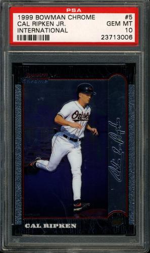 1999 Bowman Chrome International #5 Cal Ripken PSA 10 #23713006