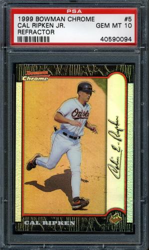 1999 Bowman Chrome Refractors #5 Cal Ripken PSA 10 #40590094