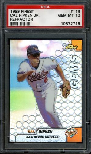 1999 Finest Refractors - No Coating #119 Cal Ripken GEM PSA 10 #10872716